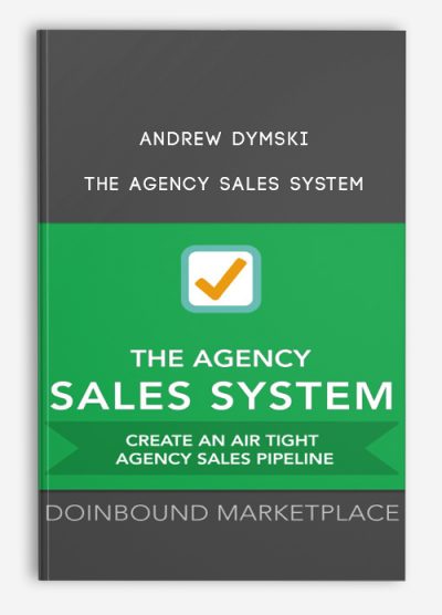 The Agency Sales System from Andrew Dymski
