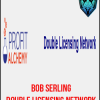 Double Licensing Network from Bob Serling