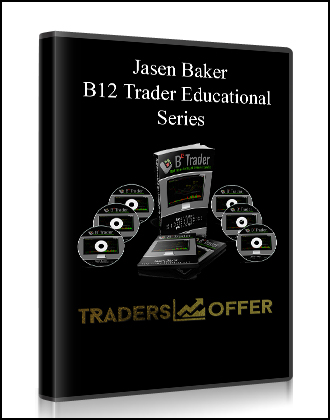 Jasen Baker - B12 Trader Educational Series