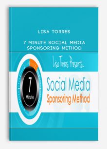 7 Minute Social Media Sponsoring Method from Lisa Torres