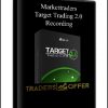 Markettraders - Target Trading 2.0 Recording