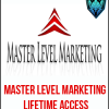 Master Level Marketing Lifetime Access