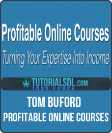Tom Buford - Profitable Online Courses