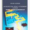 Acquisition Goal Attainment System from Kevin Hogan