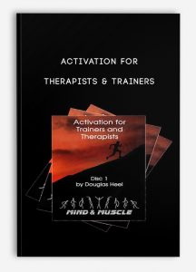 Activation for Therapists & Trainers