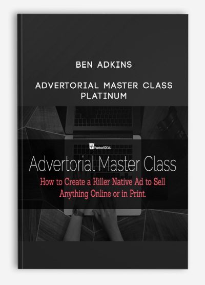Advertorial Master Class Platinum from Ben Adkins