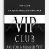 Amazon Affiliate Program from VIP Club