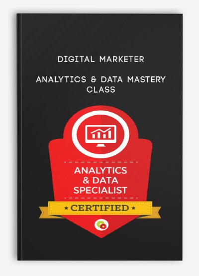 Analytics & Data Mastery Class from Digital Marketer