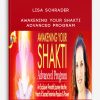 Awakening Your Shakti Advanced Program from Lisa Schrader