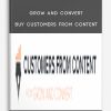 Buy Customers From Content from Grow and Convert