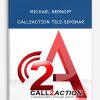 Call2Action Tele-Seminar from Michael Bernoff