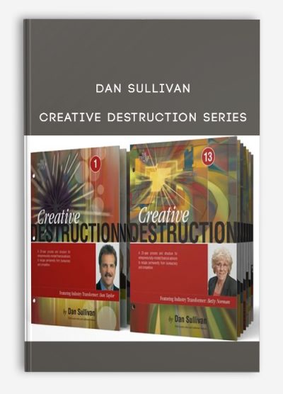 Creative Destruction Series from Dan Sullivan (Strategic Coach)