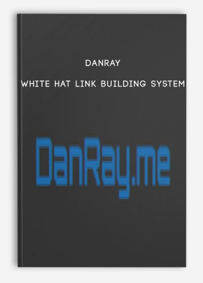 DanRay – White Hat Link Building System