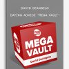 David DeAngelo – Dating Advice “Mega Vault”