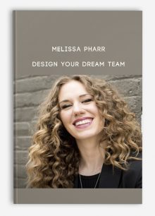 Design Your Dream Team from Melissa Pharr