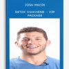 Detox Coaching - VIP Package from Josh Macin