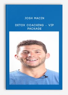 Detox Coaching - VIP Package from Josh Macin