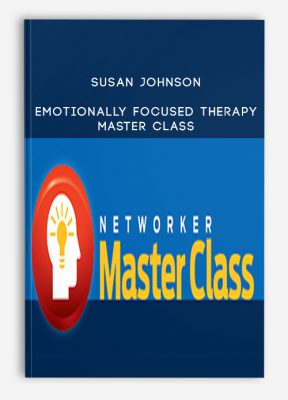 Emotionally Focused Therapy Master Class from Susan Johnson