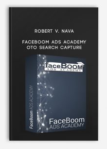FaceBOOM Ads Academy + OTO Search Capture from Robert V. Nava