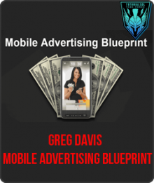 Mobile Advertising Blueprint from Greg Davis