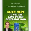 Jack Bosch – Land Profit Generator (Home Study Course) [Real Estate]