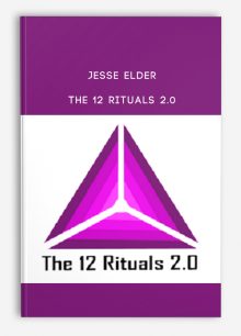 Jesse Elder – The 12 Rituals 2.0