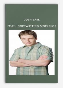 Josh Earl - Email Copywriting Workshop