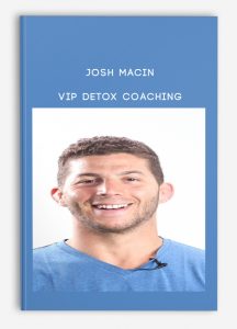 Josh Macin – VIP Detox Coaching