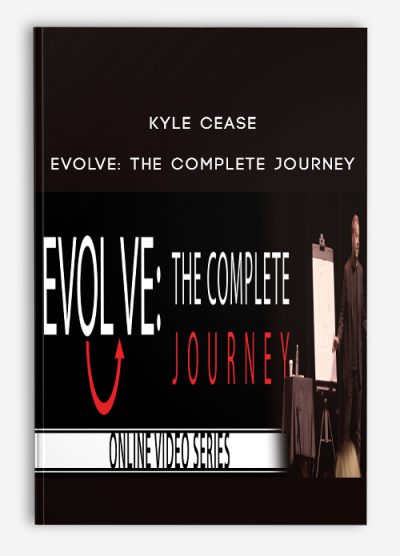 Kyle Cease – EVOLVE: The Complete Journey