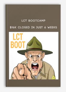 LCT Bootcamp – $16K Closed In Just 6 Weeks