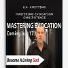 Mastering Evocation: Omnipotence from E.A. Koetting