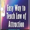 Easy Way to Teach Law of Attraction from Michael Losier