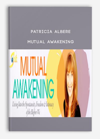 Mutual Awakening from Patricia Albere