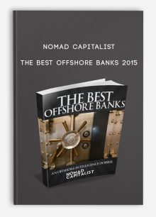 Nomad Capitalist – The Best Offshore Banks 2015