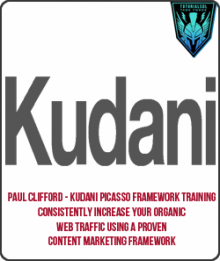 Kudani PICASSO Framework Training - Consistently Increase Your Organic Web Traffic Using A Proven Content Marketing Framework from Paul Clifford