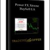 Power FX Xtreme BuySell EA