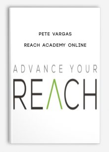 REACH Academy Online (Fast Acting) from Pete Vargas
