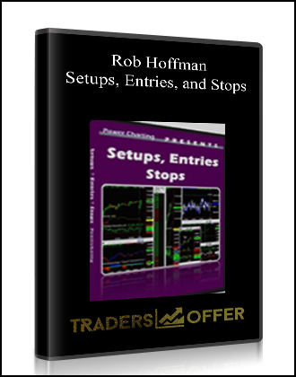 Rob Hoffman – Setups, Entries, and Stops