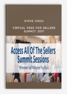 Steve Chou – Virtual Pass For Sellers Summit 2017