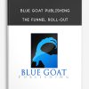 The Funnel Roll-Out from Blue Goat Publishing
