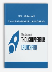 Thoughtpreneur Launchpad from Mel Abraham