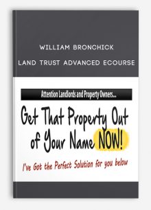William Bronchick – Land Trust Advanced eCourse