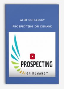 Alex Schlinsky - Prospecting On Demand