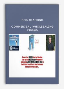 Commercial Wholesaling Videos from Bob Diamond