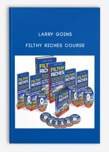 Filthy Riches Course from Larry Goins