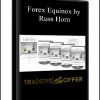 Forex Equinox presented by Russ Horn