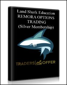 REMORA OPTIONS TRADING (Silver Membership) from Land Shark Education