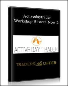 Workshop Biotech Now 2 from Activedaytrader