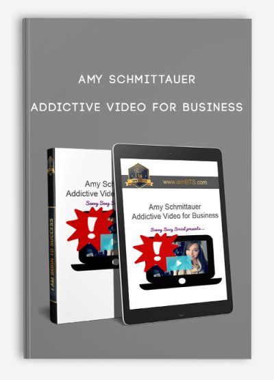 Amy Schmittauer – Addictive Video for Business