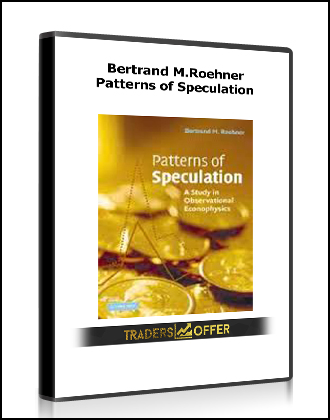 Bertrand M.Roehner - Patterns of Speculation